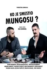 Película Ko je smestio Mungosu?