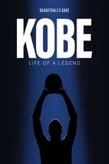 Póster de la película Kobe: Life Of A Legend