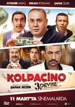 Película Kolpaçino: 3. Devre