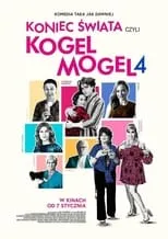 Póster de la película Koniec swiata, czyli Kogel Mogel 4