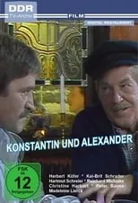 Película Konstantin und Alexander