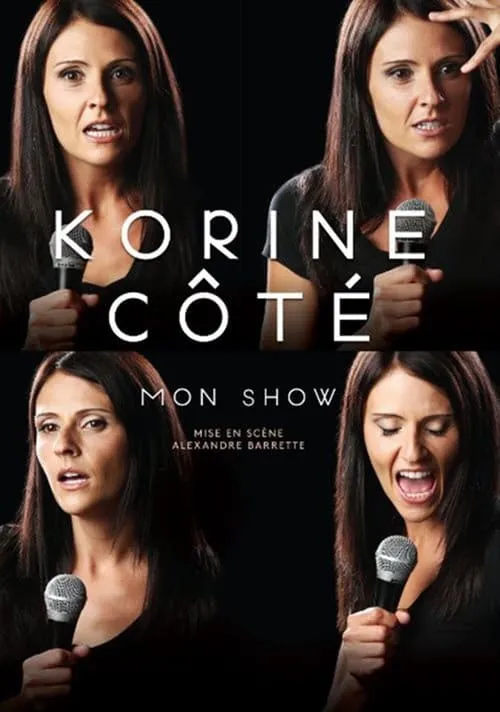 Póster de la película Korine Côté : Mon show