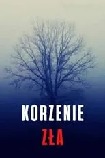 Póster de la película Korzenie zła