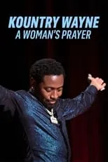 Película Kountry Wayne: A Woman's Prayer