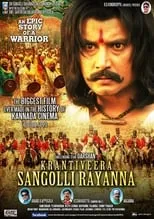 Poster de la película Kraanthiveera Sangolli Raayanna - Películas hoy en TV