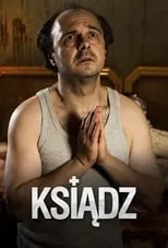 Arkadiusz Jakubik interpreta a Ksiadz Jan en Ksiądz