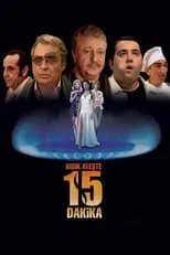 Película Kısık Ateşte 15 Dakika