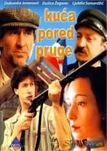 Película Kuća pored pruge