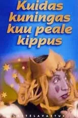 Película Kuidas kuningas kuu peale kippus