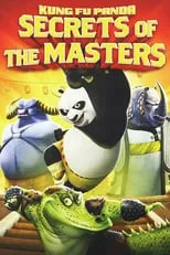 Sumalee Montano es Su Wu / Wing Wu / Wan Wu (voice) en Kung Fu Panda: Los secretos de los maestros