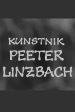 Película Kunstnik Peeter Linzbach