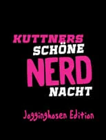 Poster de la película Kuttners schöne Nerdnacht - Jogginghosen Edition - Películas hoy en TV