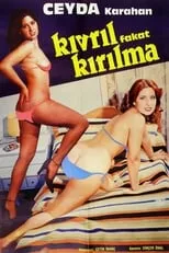 Película Kıvrıl Fakat Kırılma