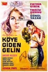 Gönül Yazar es  en Köye Giden Gelin