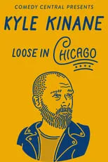 Portada de Kyle Kinane: Loose in Chicago