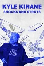 Póster de la película Kyle Kinane: Shocks & Struts