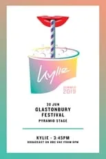 Poster de Kylie Minogue - Live at Glastonbury 2019