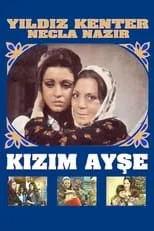 Nazan Adali es  en Kızım Ayşe