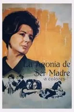 Película La agonía de ser madre