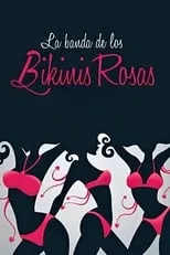 Poster de la película La banda de los bikinis rosas - Películas hoy en TV