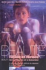 Película La beauté, fatale et féroce