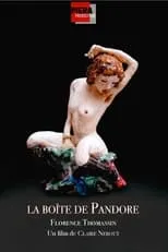 Póster de la película La Boîte de Pandore - Florence Thomassin