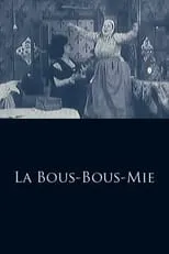 Lucien Bataille interpreta a  en La Bous-Bous-Mie