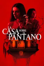 Portada de La casa sobre el pantano