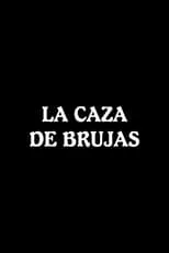 Película La caza de brujas