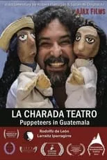 Poster de la película La Charada Teatro - Puppeteers in Guatemala - Películas hoy en TV