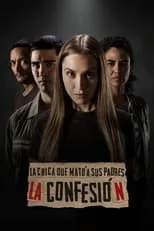 Poster de La Chica Que Mato A Sus Padres: Confesión