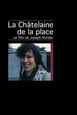 Película La Châtelaine de la place