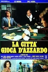 Película La città gioca d'azzardo