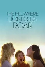 Película La colina donde rugen las leonas