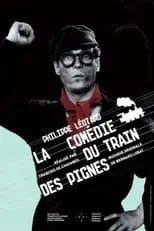 Película La comédie du train des pignes