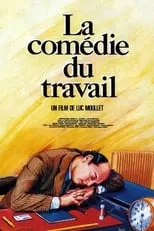 Película La Comédie du travail