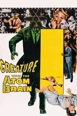 Poster de la película La criatura con el cerebro atómico - Películas hoy en TV