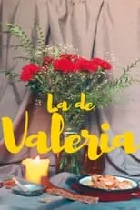 Película La de Valeria