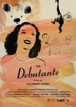 Joanna David es The Debutante - Older (voice) / Mother (voice) en La debutante