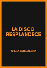 Poster de la película La disco resplandece - Películas hoy en TV