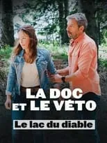 Valérie Schwarcz es Françoise Vilar en La doc et le véto : Le lac du diable