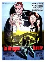 Película La dragée haute