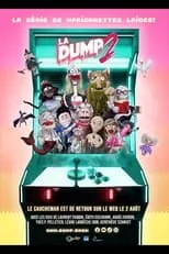 Película La Dump - Deuxième saison