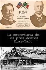 Porfirio Díaz interpreta a self en La entrevista de los presidentes Díaz-Taft