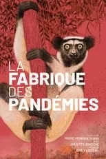 Poster de la película La fabrique des pandémies - Películas hoy en TV