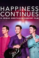 Poster de La felicidad continúa: los Jonas Brothers en concierto