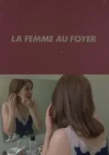 Carla Cristi es  en La Femme au foyer