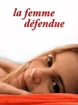 Sophie Niedergang es ma femme en La Femme défendue