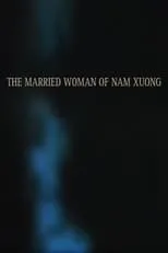 Tran Nu Yen Khe es  en La femme mariée de Nam Xuong