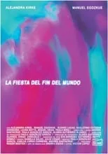 Película La fiesta del fin del mundo